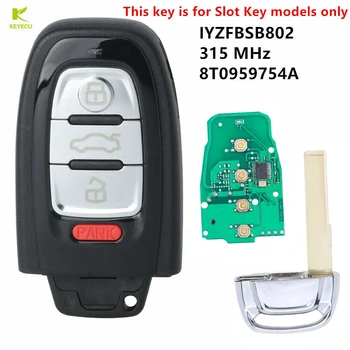 KEYECU w / o Konfor Erişim Akıllı Uzaktan Anahtar Fob 4 Düğme 315/433/868MHZ FCC ID: IYZFBSB802 Audi A4 A5 A7 S4 S5 S7 Q5 2008-2018